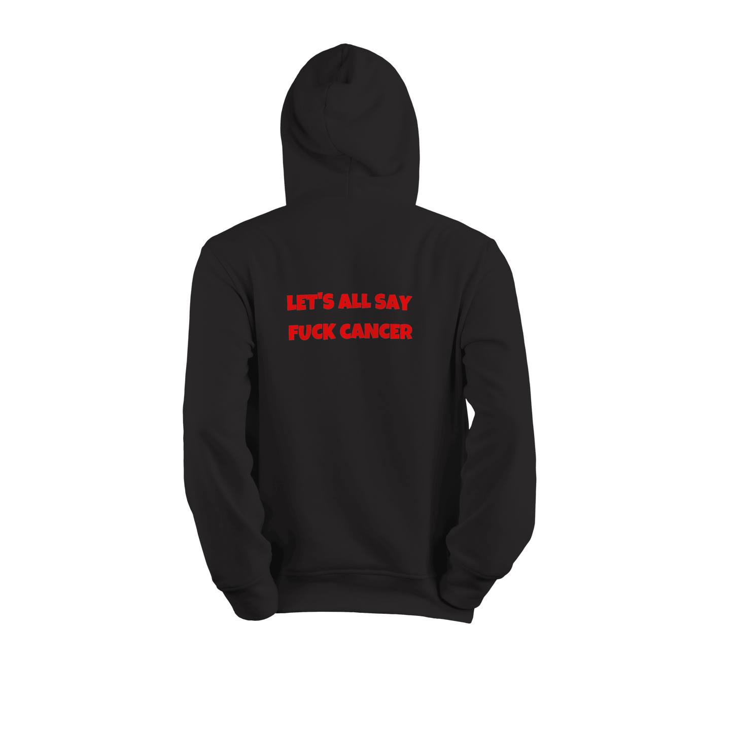 NoGunz Hoodie: Let's all say Fuck Cancer